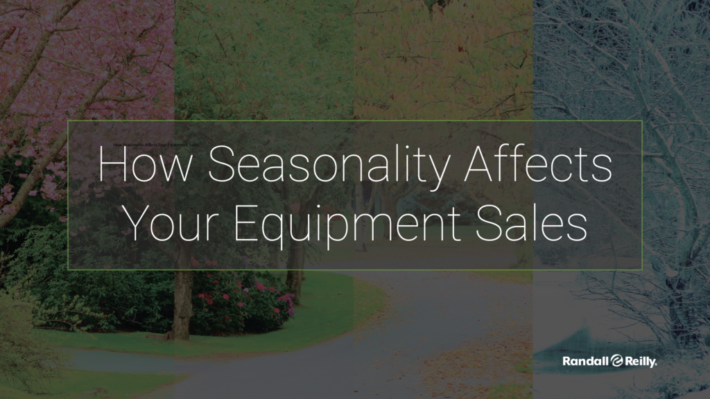 How Seasonality Affects Your Equipment Sales