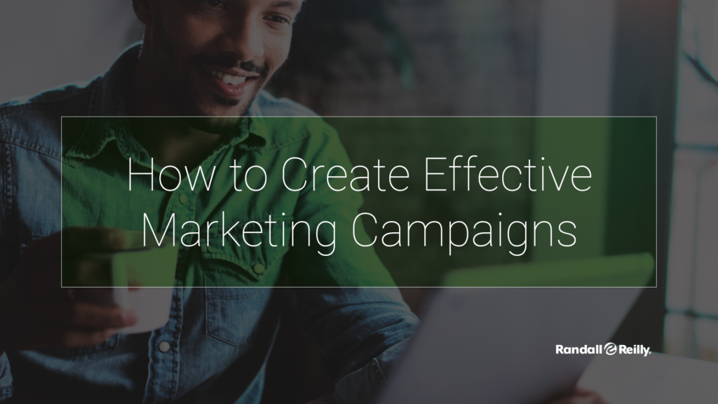 How to Create Effective Marketing Campaigns