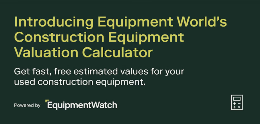 Dark green hero banner announcing Equipment World's Construction Equipment Valuation Calculator with a white subtitle and EquipmentWatch branding.